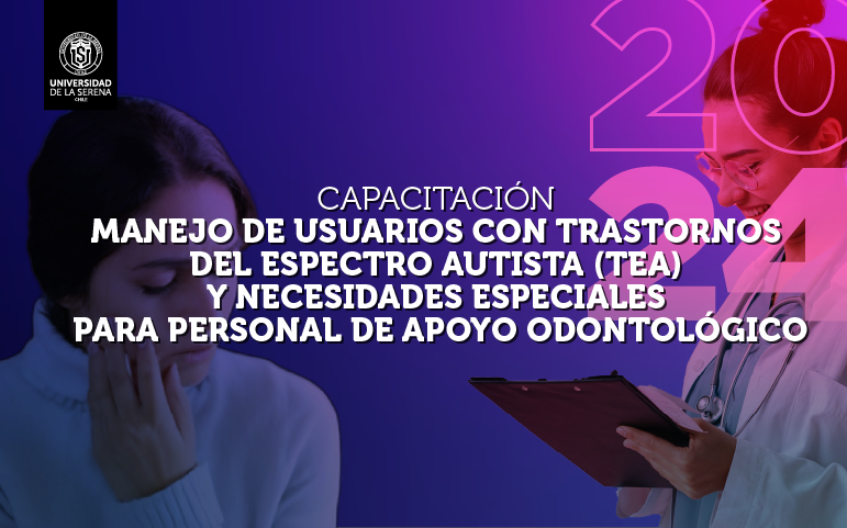 Manejo de Usuarios con Trastornos del Espectro Autista (TEA) y Necesidades Especiales para personal de Apoyo Odontológico CA0802001TEANEODONA1